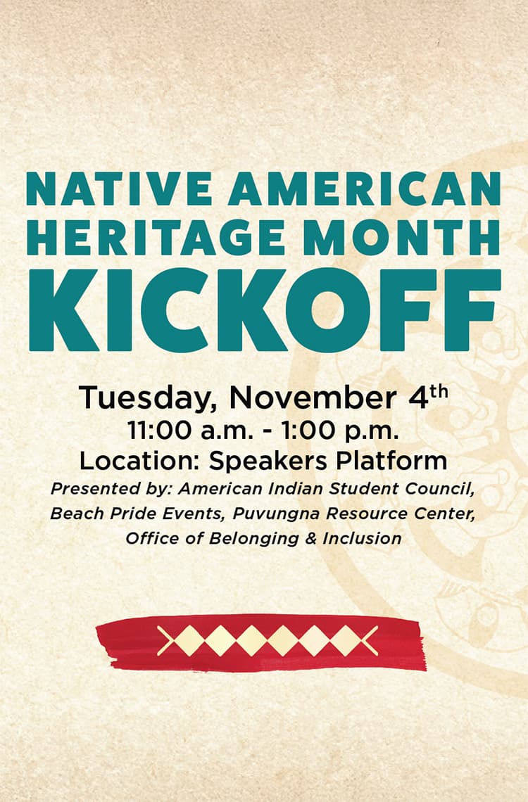 Native American Heritage Month KickoffNov. 411 a.m. to 1 p.m.Speaker's Platform