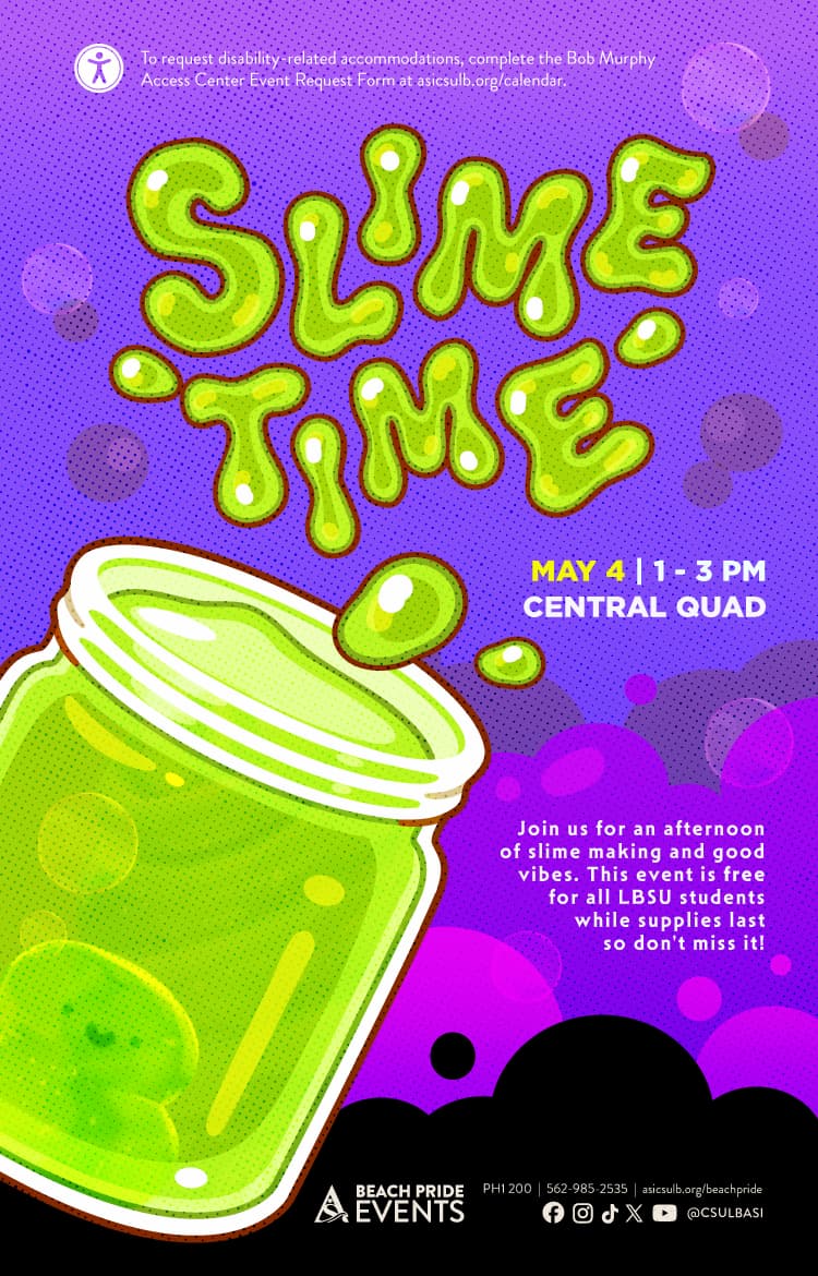 Slime Time May 4 1 to 3 p.m. Central Quad Flier