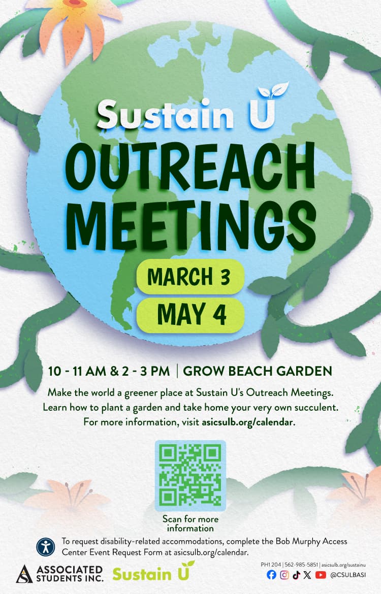 Sustain U Outreach MeetingsMarch 3 & May 410 to 11 a.m. & 2 to 3 p.m.Grow Beach Garden